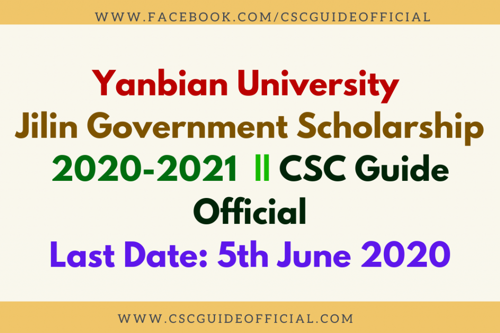 Yanbian University Jilin Government Scholarship 2020-2021 || CSC Guide ...