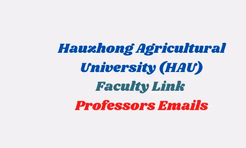 hauzhongagricultural university hau faculty professors emails