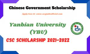 Yanbian university csc scholarship 2021 2022 | YBU chinese government ...