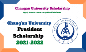 Chang’an University President Scholarship 2021-2022 || CHD President ...