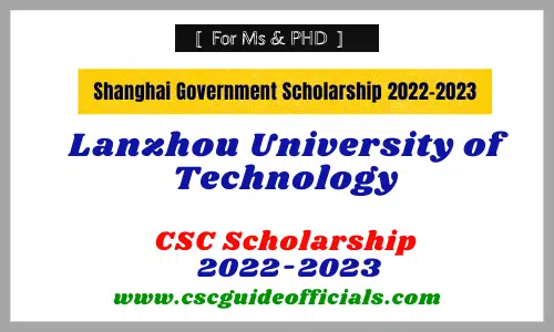 Lanzhou University of Technology csc scholarship 2022