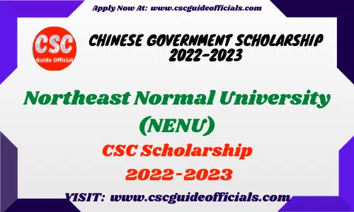 Northeast Normal University NENU csc schoalrship 2022-2023