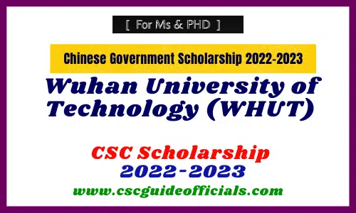 Wuhan University of Technology csc scholarship 2022-2023