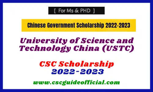 ustc csc shcolarship 2022-2023 csc guide official