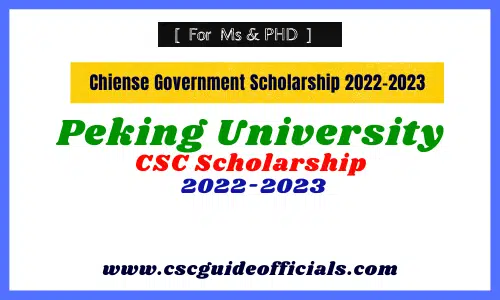 Peking University csc scholarship 2022 csc guide officials
