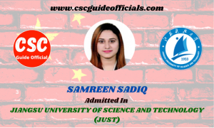 Scholars Wall SAMREEN SADIQ Admitted to JIANGSU UNIVERSITY OF SCIENCE AND TECHNOLOGY (JUST) || China Scholarship 2022-2023 Admitted Candidates CSC Guide Officials