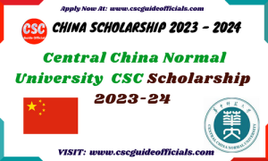 Central China Normal University (CCNU) CSC Scholarship High Level ...