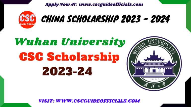 Wuhan University CSC Scholarship 2023 – 2024 | CSC Guide Officials ...