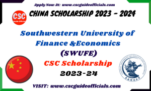 Southwestern University Of Finance And Economics 2023 2024 Chinese   Southwestern University Of Finance And Economics Swufe Csc Scholarship 2023 2024 300x180 