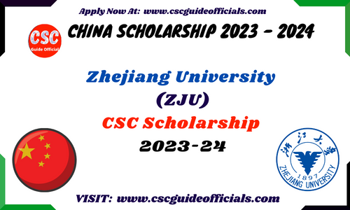 Zhejiang University Csc Scholarship 2023 2024 CSC Guide Official