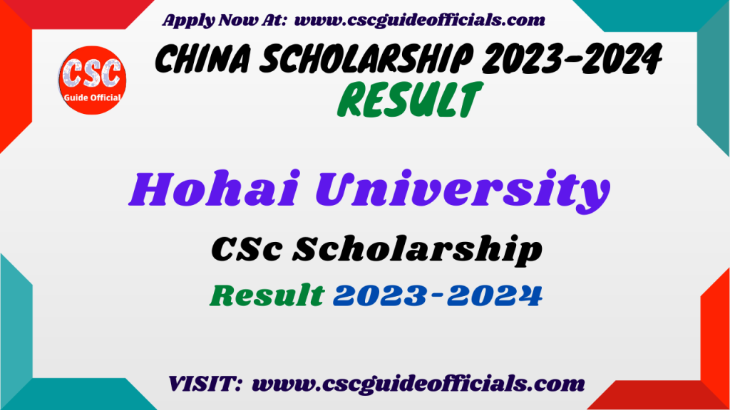 Hohai University CSC Scholarship Result 2023-2024 || CSC Guide ...