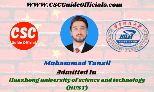 Muhammad Tanzil Admitted to the Huazhong university of science and technology (HUST) || China Scholarship 2023-2024 Admitted Candidates CSC Guide Officials