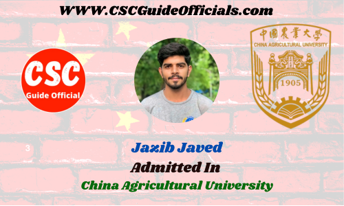 Jazib Javed Admitted to the China Agricultural University || China Scholarship 2023-2024 Admitted Candidates CSC Guide Officials