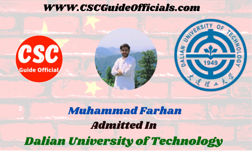 Muhammad Farhan Admitted to the Dalian University of Technology || China Scholarship 2023-2024 Admitted Candidates CSC Guide Officials