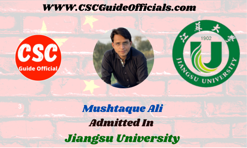 Mushtaque Ali Admitted to the Jiangsu University || China Scholarship 2023-2024 Admitted Candidates CSC Guide Officials