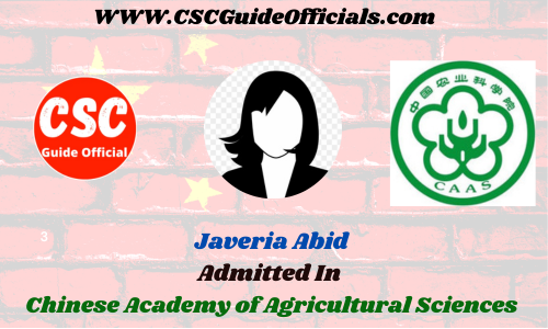 Javeria Abid Admitted to the Chinese Academy of Agriculture Sciences || China Scholarship 2023-2024 Admitted Candidates CSC Guide Officials