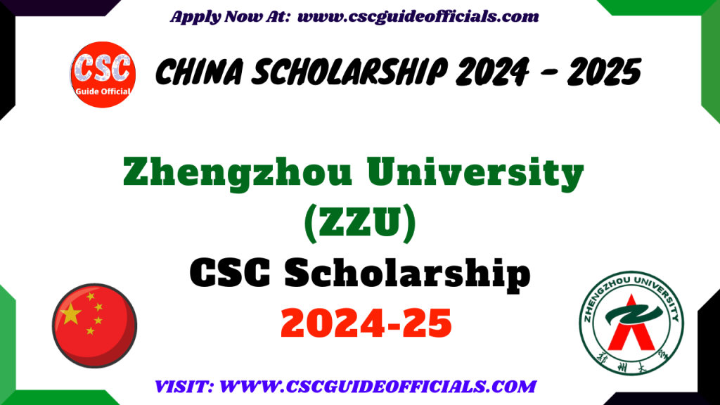 Zhengzhou University ZZU CSC Scholarship 20242025 ZZU Chinese