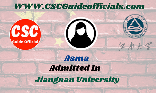 Asma Admitted to the Jiangnan University || China Scholarship 2025-2026 Admitted Candidates CSC Guide Officials Scholar wall