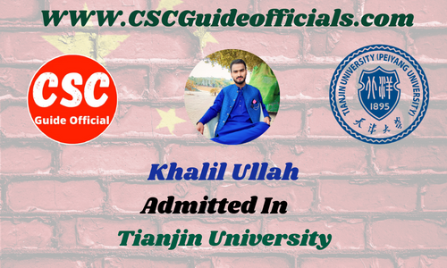 Khalil Ullah Admitted to the Tianjin University  || China CSC Scholarship 2025-2026 Admitted Candidates CSC Guide Officials Scholar wall