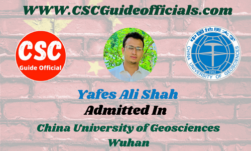 Yafes Ali Shah Admitted to China University of Geosciences Wuhan || China CSC Scholarship 2025-2026 Admitted Candidates CSC Guide Officials Scholar Wall