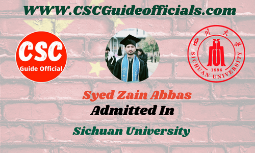 Syed Zain Abbas Admitted to Sichuan University || China CSC Scholarship 2025-2026 Admitted Candidates CSC Guide Officials Scholar wall