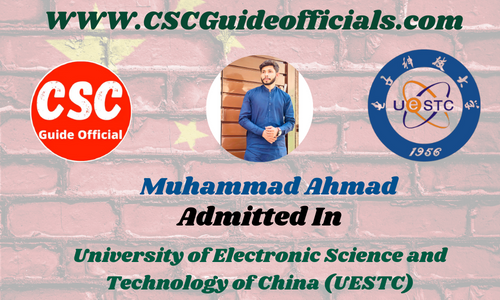 Muhammad Ahmad Admitted to University of Electronic Science and Technology of China (UESTC) || China CSC Scholarship 2025-2026 Admitted Candidates CSC Guide Officials Scholar Walls