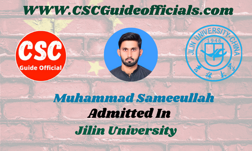 Muhammad Sameeullah Admitted to Jilin University || China CSC Scholarship 2025-2026 Admitted Candidates CSC Guide Officials Scholar Wall