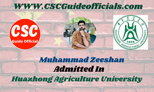 Muhammad Zeeshan Admitted to Huazhong Agriculture University || China CSC Scholarship 2025-2026 Admitted Candidates CSC Guide Officials Scholar Wall