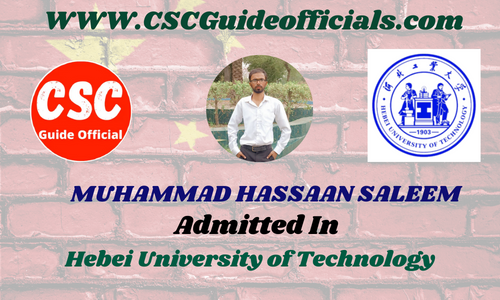 MUHAMMAD HASSAAN SALEEM Admitted to Hebei University of Technology || China University Scholarship 2025-2026 Admitted Candidates CSC Guide Officials Scholar Wall