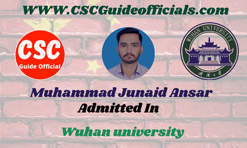 Muhammad Junaid Ansar Admitted to the Wuhan university  || China Scholarship 2025-2026 Admitted Candidates CSC Guide Officials Scholar wall