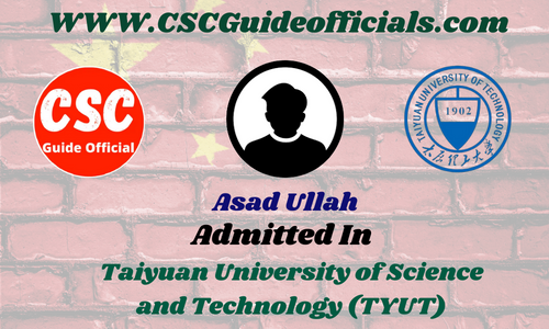 Asad Ullah Admitted to Taiyuan University of Science and Technology || China CSC Scholarship 2025-2026 Admitted Candidates CSC Guide Officials Scholar Wall