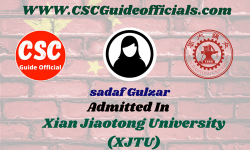 Sadaf Gulzar Admitted to Xian Jiaotong University || China CSC Scholarship 2025-2026 Admitted Candidates CSC Guide Officials Scholar Wall