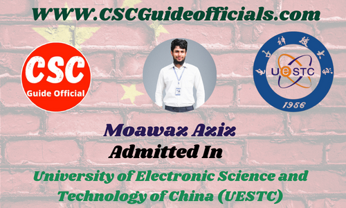 Moawaz Aziz Ansar Admitted to the University of Electronic Science and Technology of China (UESTC) || China Scholarship 2025-2026 Admitted Candidates CSC Guide Officials Scholar wall