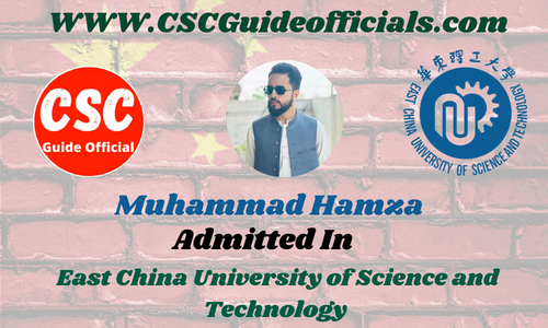 Muhammad Hamza Admitted to the East China University of Science and Technology (ECUST) || China Scholarship 2025-2026 Admitted Candidates CSC Guide Officials Scholar wall