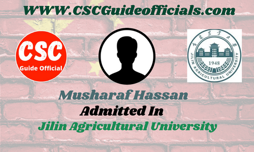 Musharaf Hassan Admitted to the Jilin Agricultural University  China Scholarship 2025-2026 Admitted Candidates CSC Guide Officials Scholar wall