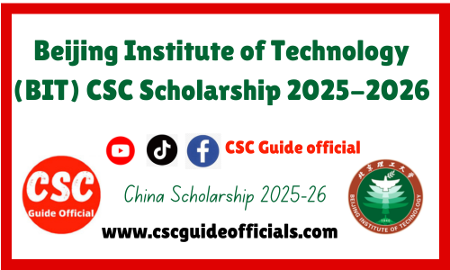 Beijing Institute of technology chinese government scholarship 2025 csc guide official