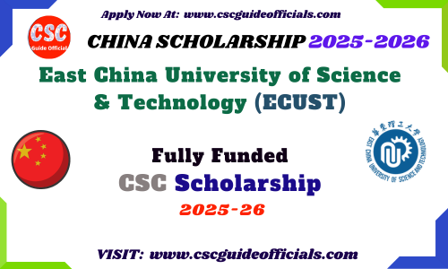 East China University of Science and Technology ECUST CSC Scholarship  2025- 2026 ECUST Chinese Government Scholarship 2025 CSC Guide Officials