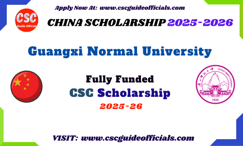 Guangxi Normal University GXNU CSC Scholarship 2025 - 2026