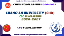 Chang'an University CSC Scholarship csc guide officials