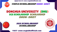 Donghua University SGS Scholarship csc guide officials
