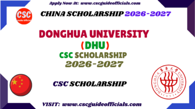 donghua university csc scholarship csc guide officials